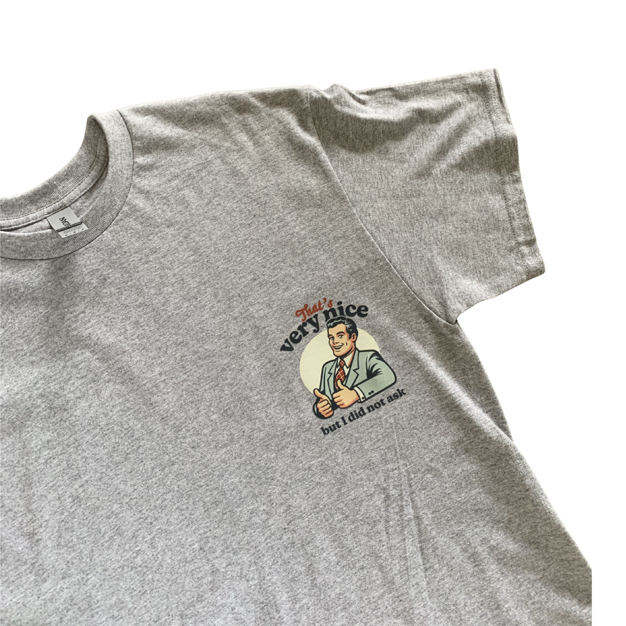 Very Nice Sarcastic Tshirt