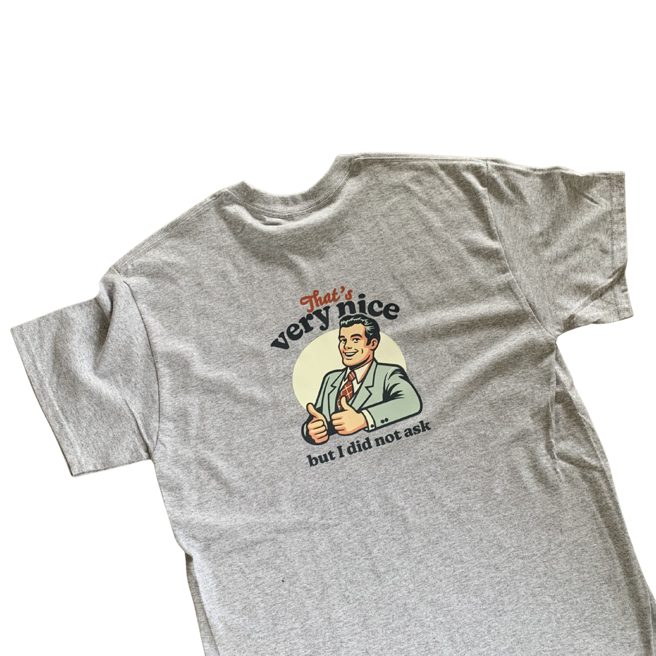 Very Nice Sarcastic Tshirt
