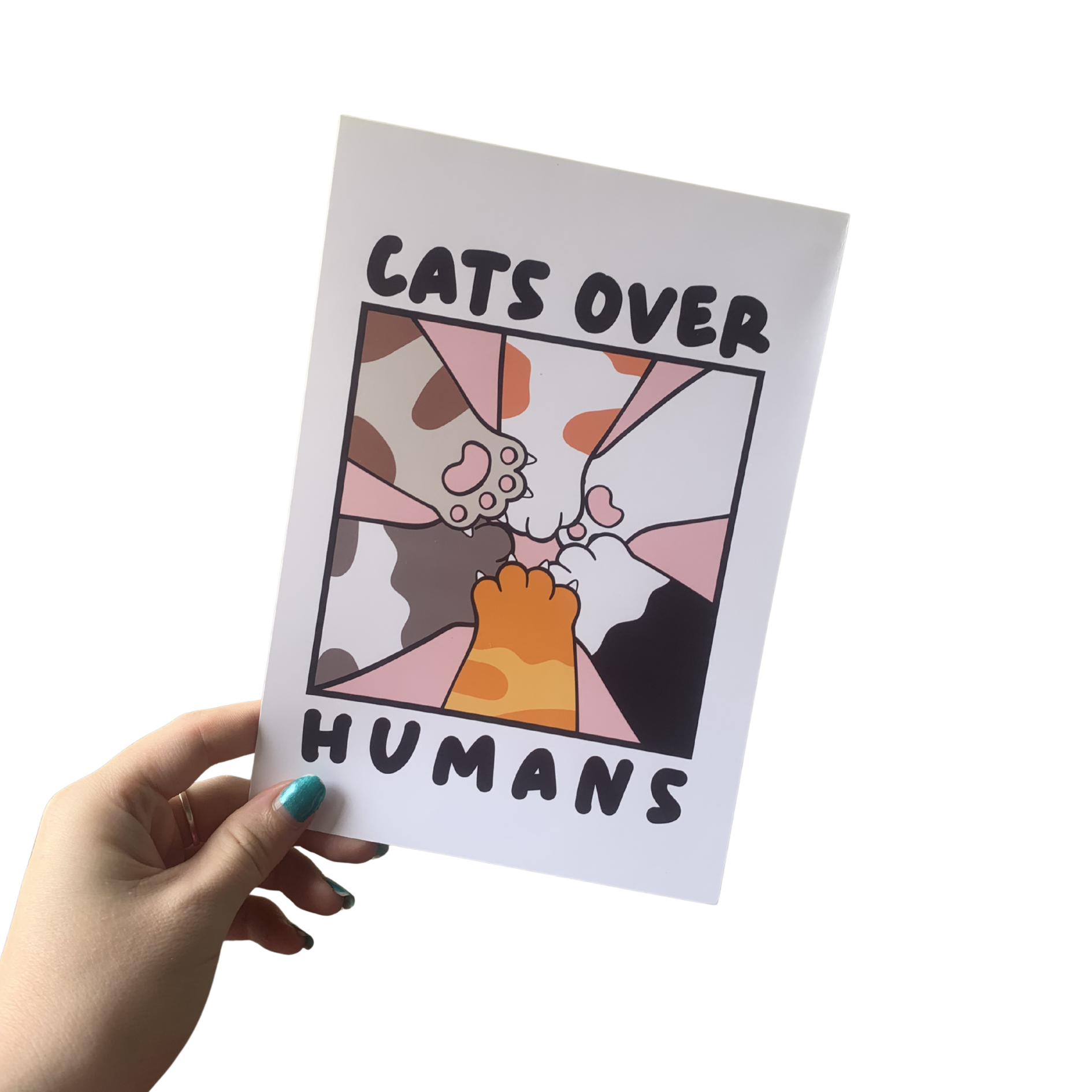 Cats Over Humans A5 Wall Art Print Best Seller
